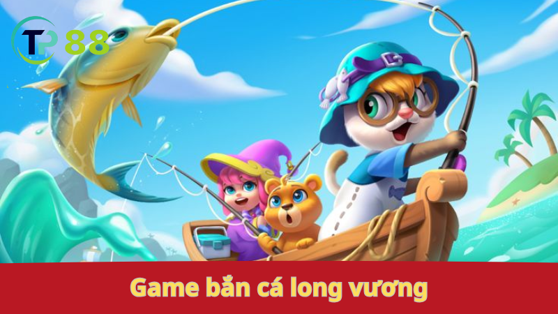 Ban-ca-Long-Vuong_-san-rong-nhan-qua
